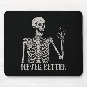 Niemals besser Skelettspinner Schädel Halloween fü Mousepad