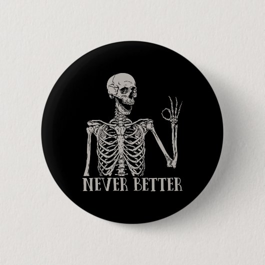 Niemals besser Skelettspinner Skull Halloween für Button (Vorderseite)