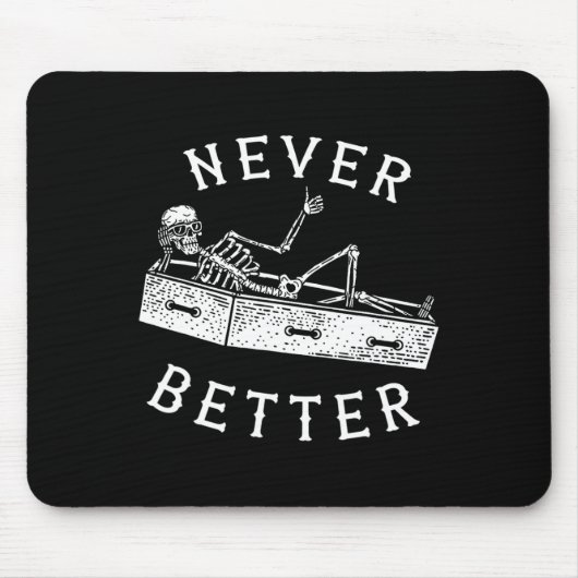 Niemals besser Spaß Skeleton Halloween Kostüme Män Mousepad (Vorne)