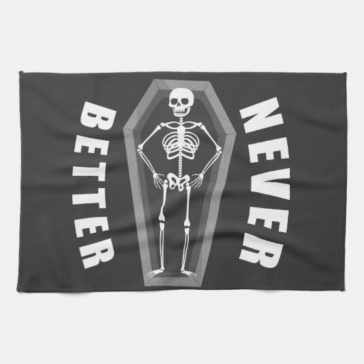 Niemals besser Tote im Skeletton Halloween Geschirrtuch (Horizontal)