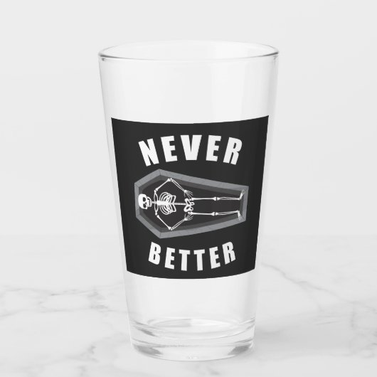 Niemals besser Tote im Skeletton Halloween Glas (Vorderseite)