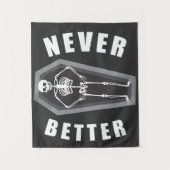 Niemals besser Tote im Skeletton Halloween Wandteppich (Vorderseite)