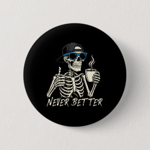 Niemals Bessere Skelett Kaffee Halloween Tee Männe Button