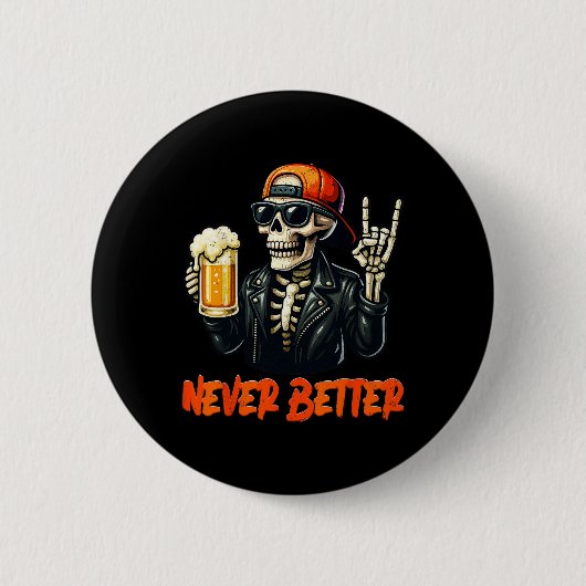 Niemals Bettter Skeleton Rock Hand Halloween-Kostü Button (Vorderseite)