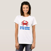 Niemals Crabby am Strand T-Shirt (Vorne ganz)