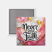 Niemals den Glauben verlieren Magnet (Vorderseite/Rückseite)