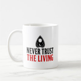 Niemals Den Lebenden Vertrauen Halloween Ouija Kaffeetasse