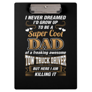 Niemals Dream Super Cool Vater Truck Driver Klemmbrett