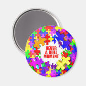 Niemals ein langweiliger Moment Magnet (Vorderseite/Rückseite)