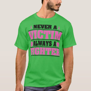 Niemals ein Opfer immer ein Kämpfer T-Shirt