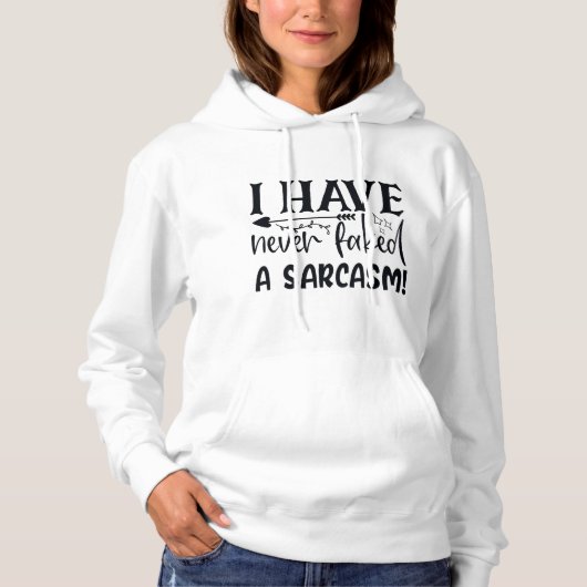 Niemals ein Sarcasm Funny Sarcastic Zitat Sassy Hoodie (Vorderseite)