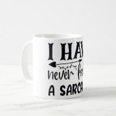 Niemals ein Sarcasm Funny Sarcastic Zitat Sassy Kaffeetasse (Vorderseite Links)