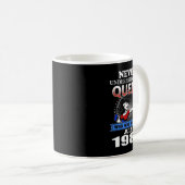 NIEMALS EINE im Juli 1987 Geborene Königin UNTERSC Kaffeetasse (VorderseiteRechts)