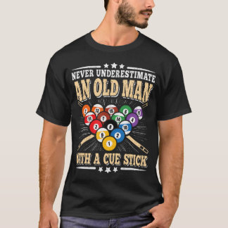 Niemals einen alten Mann mit einem Queue-Stick Poo T-Shirt
