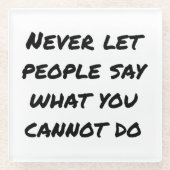 Niemals Gelassen Menschen sagen Untersetzer aus Gl (Vorderseite)