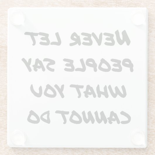 Niemals Gelassen Menschen sagen Untersetzer aus Gl (Rückseite)