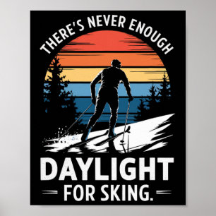 Niemals genug Tageslicht - Suche nach einem spanne Poster