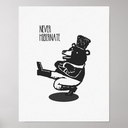Niemals Hibernnation Funny Minimalistisch Poster (Vorne)