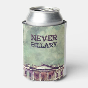 niemals Hillary Clinton Dosenkühler