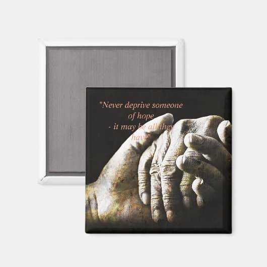 Niemals jemandem Hoffnung nehmen Magnet (Vorderseite/Rückseite)