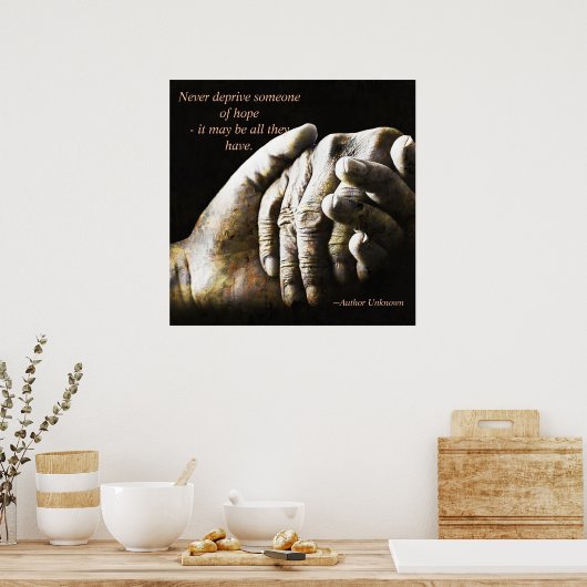 Niemals jemandem Hoffnung nehmen Poster (Küche)