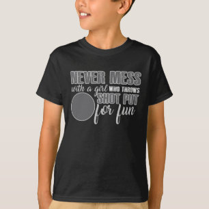 Niemals Mess mit einem Mädchen, das erschossen wi T-Shirt