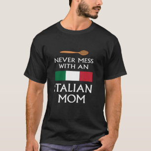 Niemals Mess mit einer Italienischen Mama lustige T-Shirt