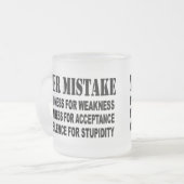 NIEMALS MISTAKE MATTGLASTASSE (Vorderseite Links)