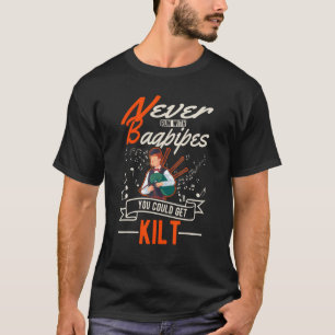 Niemals mit Bagpipe zu laufen, könnte man Kilt Bag T-Shirt