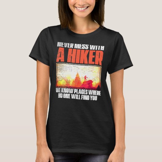 Niemals mit einem Hiker Backpacker Camping Climbin T-Shirt (Vorderseite)