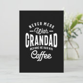 Niemals mit Grandad vor Kaffee durchgehen Dankeskarte (Stehend Vorderseite)
