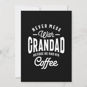 Niemals mit Grandad vor Kaffee durchgehen Dankeskarte