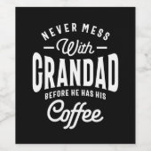 Niemals mit Grandad vor Kaffee durchgehen Weinetikett (Einzelnes Label)