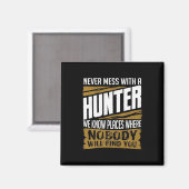 Niemals mit Jägern durcheinander Magnet (Vorderseite/Rückseite)