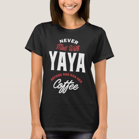 Niemals mit Yaya T-Shirt (Vorderseite)