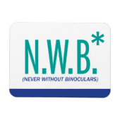 Niemals ohne Binokulare Magnet (Horizontal)