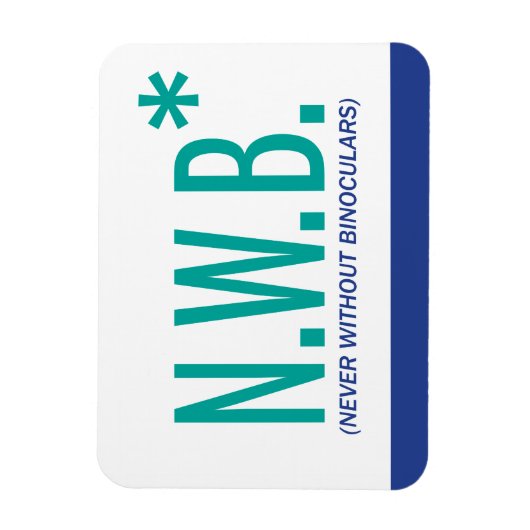 Niemals ohne Binokulare Magnet (Vertikal)