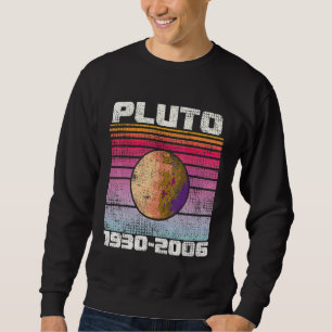 Niemals Pluto vergessen 1930 2006 Retro Weltraum Sweatshirt