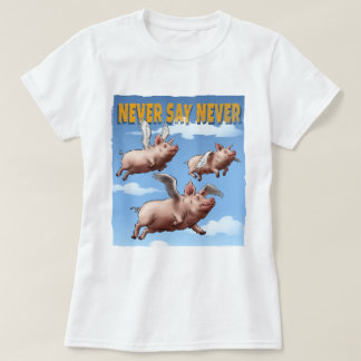 Niemals sagen - Illustration fliegender Schweine T-Shirt