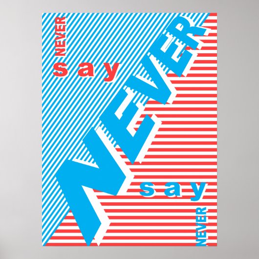 Niemals sagen, typografische Poster, Inspiration Poster (Vorne)