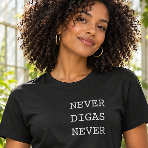 Niemals sagst du niemals Lustiges Portugiesisch T-Shirt