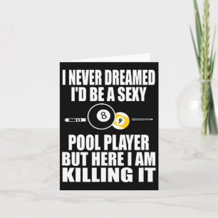 Niemals träumte ich ein lustiges Billiard-Geschenk Karte