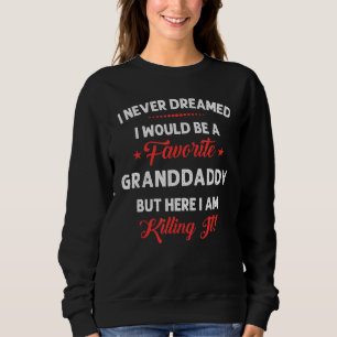 Niemals träumte wäre ein lieblicher Großpapa Funny Sweatshirt
