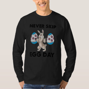 Niemals überspringen Ei Day Rabbit Weightlift T-Shirt
