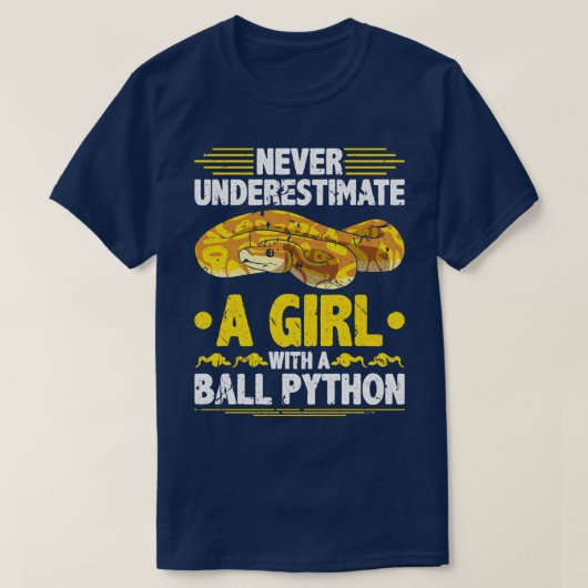 Niemals unterschätzen Girl Ball Python T-Shirt (Design vorne)