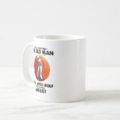 Niemals unterschätzen Old August Man Lieben Golf Kaffeetasse (Vorderseite Links)