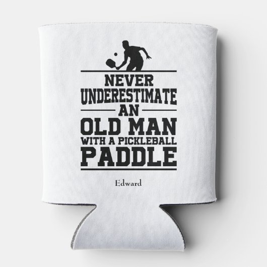 Niemals unterschätzen Old Man Funny White Pickleba Dosenkühler (Rückseite)