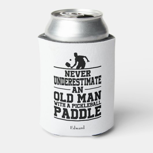Niemals unterschätzen Old Man Funny White Pickleba Dosenkühler (Kanne Rückseite)