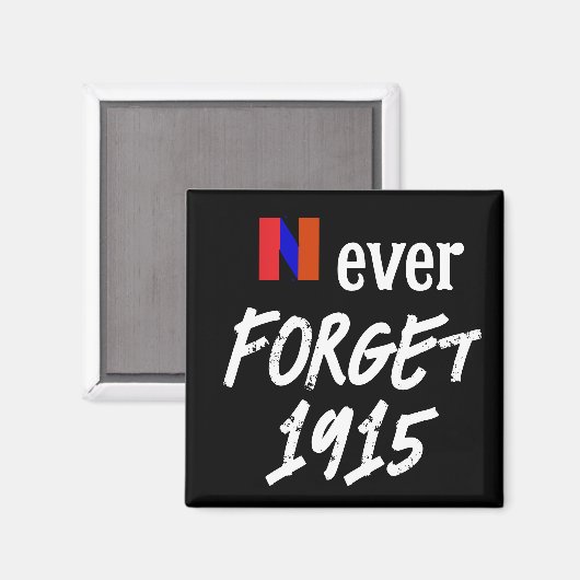 Niemals vergessen 1915 Magnet (Vorderseite/Rückseite)