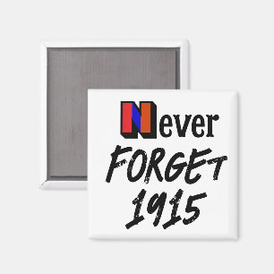 Niemals vergessen 1915 Magnet